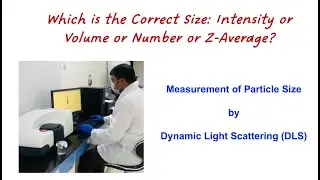 Nanoparticle Characterization by DLS: Which is the correct size -  Intensity, Volume, Number, Z-Avg?