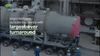 Engro Fertilizers - Largest-Ever Turnaround