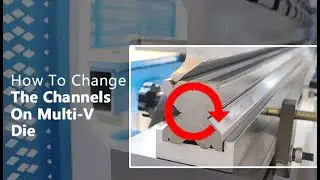 How to change the bending channels on hydraulic press brake Multi V Die
