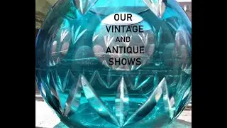 Our Vintage and Antique Shows
