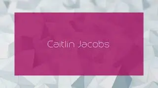 Caitlin Jacobs - appearance