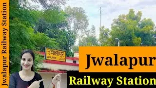 Jwalapur Railway Station Haridwar/JWP : Trains Timetable, Station Code, Facilities, Parking, Hotels