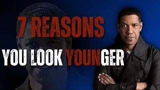 7 Shocking Reasons You Look Younger Than Your Real Age | Motivation Inspired by Denzel Washington