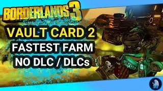 Borderlands 3: Fastest Way to Shred Through the 2nd Vault Card (2500Xp / DLC or No DLC / Save File)