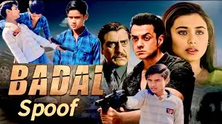 Badal Movie || Spoof Video | Bobby Deol | Rani Mukharji | Amrish Puri | Badal Movie Full Action 4K
