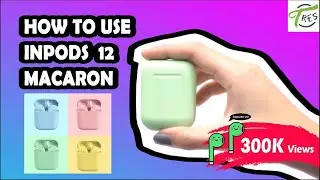 INPODS 12 MACARON - HOW TO CONNECT, HOW TO CHARGE, AND MULTIFUNCTION KEY TUTORIAL
