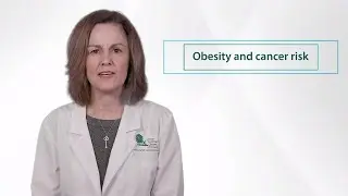 Minute of Wellness: Obesity and Cancer Risk