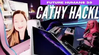 Эпизод 2: Кэти Хэкл &mdash; Крёстная мать Метавселенной [FUTURE HUMANS 3.0]