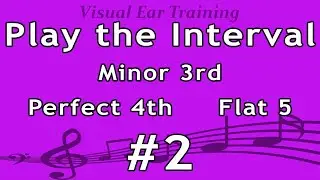 Play the Interval: Minor 3rd, Perfect 4th, Flat 5 #2 - Ear Training Exercise