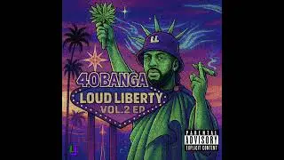 40 Banga Loud Liberty Vol.2 Ep - Lu Lu Lemon