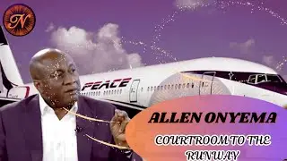 ALLEN ONYEMA : AIR PEACE : FROM THE COURTROOM TO THE RUNWAY  AN AVIATION MAVERICK_SERIES 109