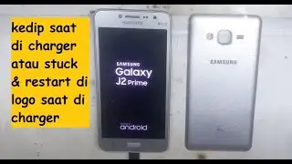 Perbaiki Samsung Galaxy J2 Prime Kedip Kedip di Logo atau Stuck di Logo Saat di Charger