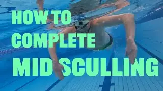 Swimming Drill - Mid Sculling
