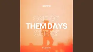 One Of Them Days