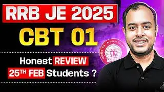 RRB JE 2025 CBT-01 Honest Review | Beware 25th Feb Students | Ankit Goyal | One Man Army