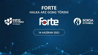 Forte Halka Arz Gong Töreni