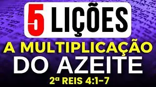 FORTE!! 5 LIÇÕES ELISEU AUMENTA O AZEITE DA VIÚVA - ESTUDO BÍBLICO PODEROSO