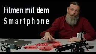5 wichtige Grundlagen beim Handyfilm