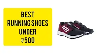 Best Running Shoes Under ₹500  |  2023  |  Amazon  | SNEAK3RX