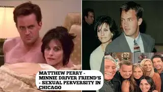 Matthew Perry - Minnie Driver Friend's - Sexual Perversity in Chicago
