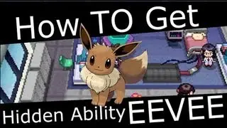 Pokemon Black 2 & White 2 - How To Get Eevee With Hidden Ability