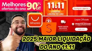 O MELHOR DIA DE OFERTAS DO ANO 11.11 2025 SHOPEE E ALIEXPRESS