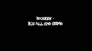 Brostex - It's All The Same