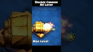 Double Cannon All Level ✓ Clash of Clans