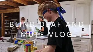 The Blind Deaf and Mute Vlog