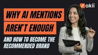 Why AI Mentions Aren&rsquo;t Enough (And How To Become The Recommended Brand)