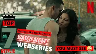 7 Shows Like Dark Desire You Must See