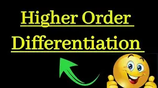 Higher Order Differentiation |  Continuity & Differentiability | CBSC 12th
