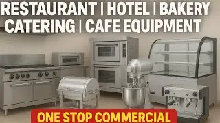 Restaurant | Hotel | Bakery | Catering | Caf&eacute; Equipment &ndash; One Stop Commercial Kitchen Solution 