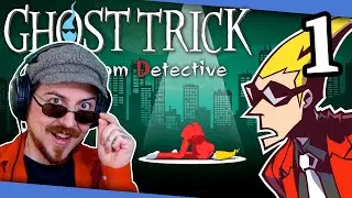 DEAD & LOVING IT - Ghost Trick: Phantom Detective [PART 1] Blind Playthrough