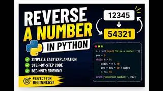 Python Program to Reverse a Number 🔢 | Step-by-Step Guide