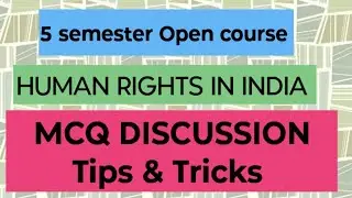 Human Rights in India MCQ discussion/5sem /Open course #easyguideinbasociology