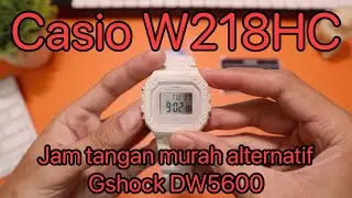 Casio W218HC Unboxing Review Jam Tangan Murah Alternatif Gshock DW5600