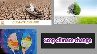 Save earth from global warming || stop climate change