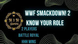 WWF SmackDown! 2: Know Your Role| Battle Royal | 2 Player Gaming | HHH Wins