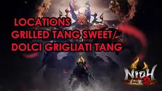 How to find Grilled Tang Sweet/ Dove trovare i Dolci Grigliati Tang! NIOH 2 DLC The First Samurai