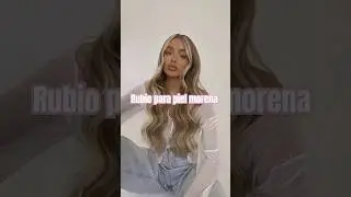 &iquest;Cu&aacute;l rubio le favorece a piel morena ? si tu colorimetria es calida Rubio Dorado y Rubio Miel