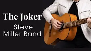 The Joker - Steve Miller Band - Fingerstyle Guitar Tutorial TAB