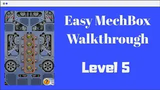 MechBox | LEVEL-5 | WALKTHROUGH