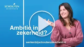 Werkenbij Schouten Zekerheid