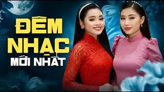 Phận Gái Thuyền Quyên - Thu Hường & Mộc Anh | Đêm Nhạc Bolero Giọng Hát 2 Chị Em Xinh Đẹp