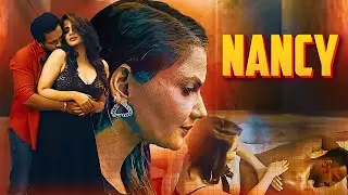 NANCY FULL EPISODE | Best Romantic Web Series | Best Web Series | Romantic Hindi Web Series|Atrangii