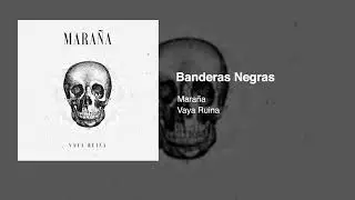 MARA&Ntilde;A - Banderas Negras (Audio Oficial)