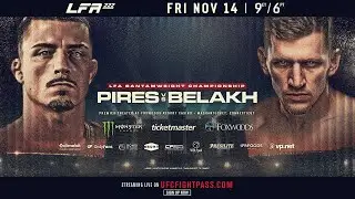 LFA 222: Pires vs Belakh Live Fight Companion