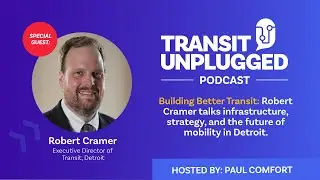 Detroit Transit: Robert Cramer on the People Mover, Fare-Free Service, and Urban Mobility