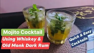 Mojito Cocktail using Whiskey & Old Monk Dark Rum | Quick & Easy Cocktails - Get Tipsy
